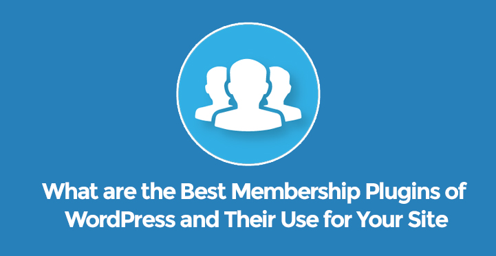 Best Membership Plugins of WordPress