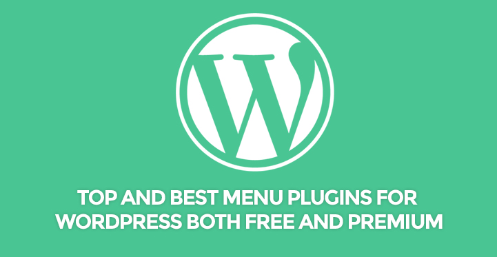 15 Top and Best Menu Plugins for WordPress Both Free and Premium