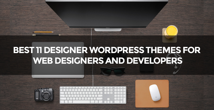 16 Best Designer WordPress Themes for Web Designers
