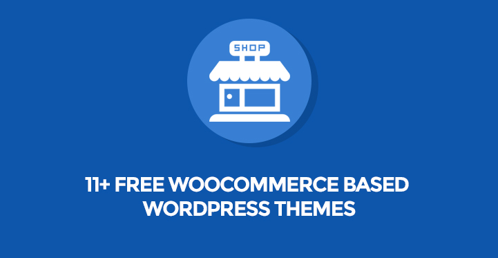 12 Free WooCommerce Based WordPress Themes for eCommerce Sites