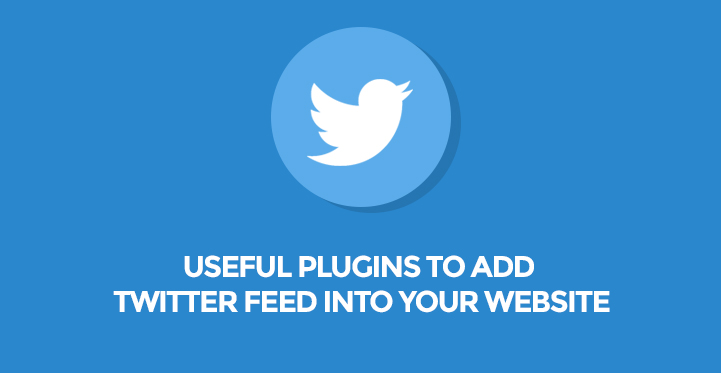 Useful Custom Twitter Feed 7 Plugins into Your Website to Increase Social Engagement