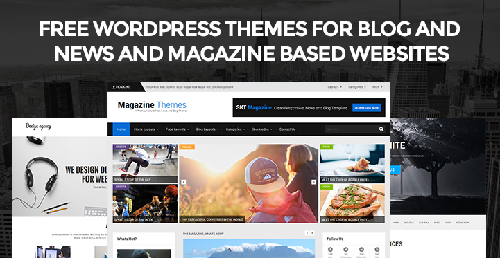 13 Free WordPress Themes for Blog and News and Magazine Websites