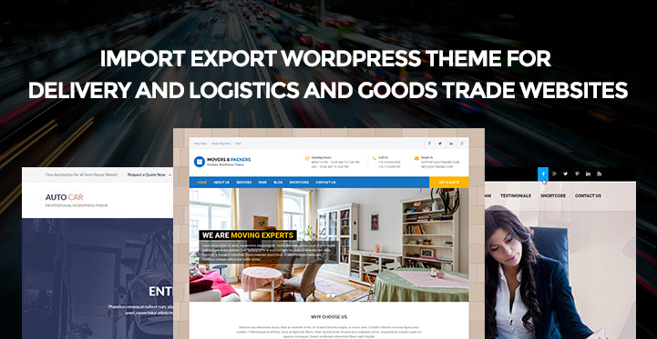Import Export WordPress Themes for Delivery and Logistics and Goods Trade Websites