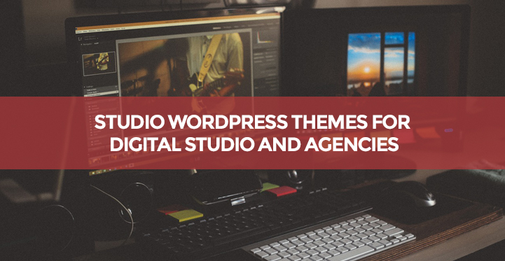 The 6 Collection Studio WordPress Themes for Digital Studio and Agencies