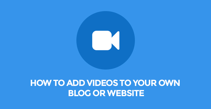 How to Add Videos to Your Own WordPress Blog or WordPress Website