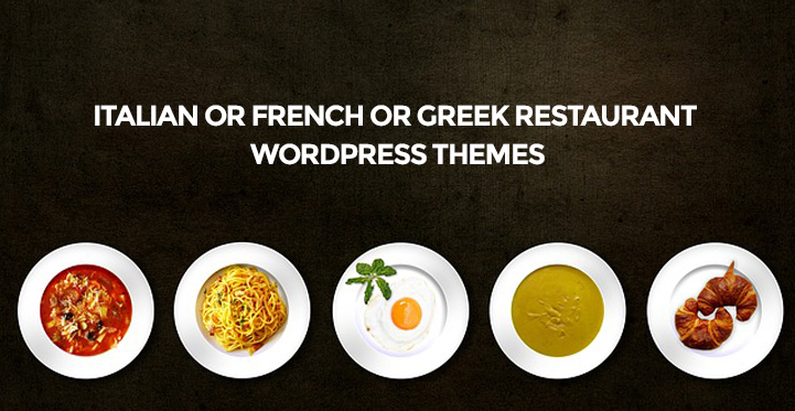 9 Italian or French or Greek Restaurant WordPress Themes