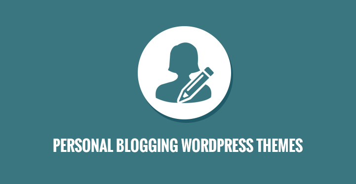 12 Personal Blogging WordPress Themes for Personal Blog Lifestyle Recipe Fashion