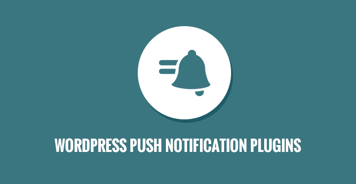WordPress Push Notification Plugins for Push Notifications