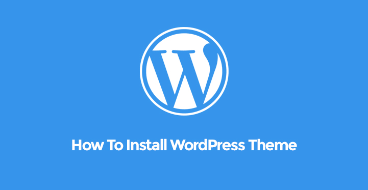 how to install wordpress theme