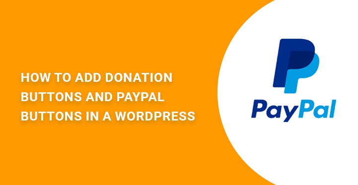 How to add donation buttons and PayPal buttons in a WordPress website?