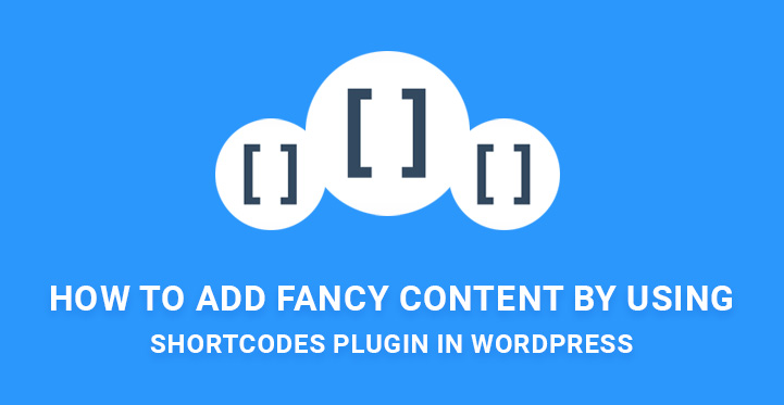 fancy content shortcodes plugin WordPress
