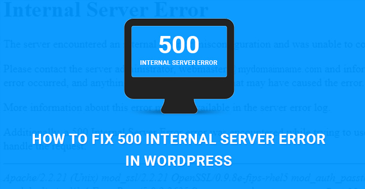 How to Fix 500 Internal Server Error in WordPress?