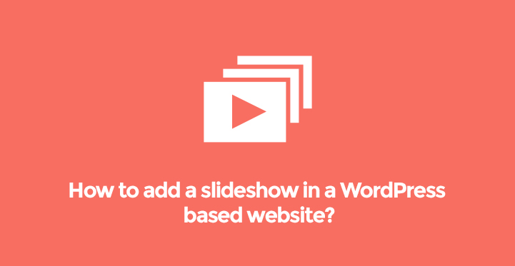 Add a Slideshow in a WordPress