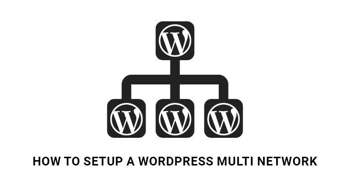 How to Set Up a WordPress Multi Network
