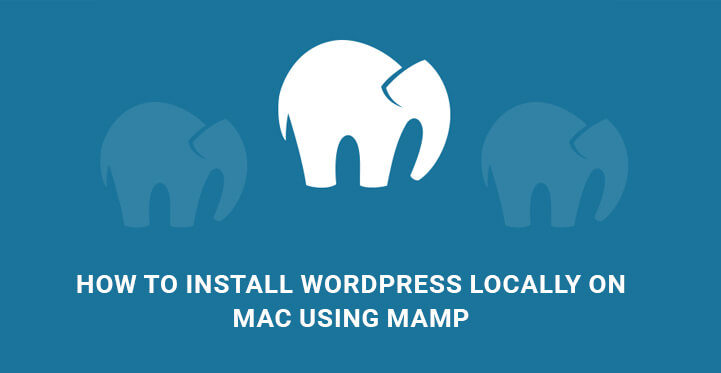 How to Install WordPress Locally on Mac using MAMP