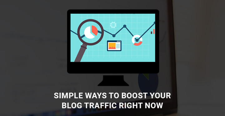 Simple Ways to Boost Your Blog-Traffic Right Now