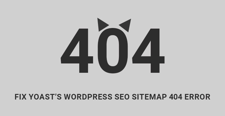 Yoasts WordPress SEO Sitemap 404 Error