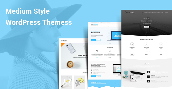 10 Medium Style WordPress Themes for Minimal Styled Medium Fashioned Sites