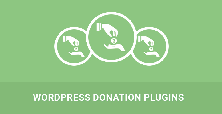 8 Top WordPress Crowdfunding Plugins for Fundraisers Charity Donations