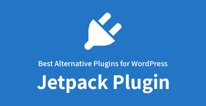 3 Best Alternative Plugins for WordPress Jetpack Plugin