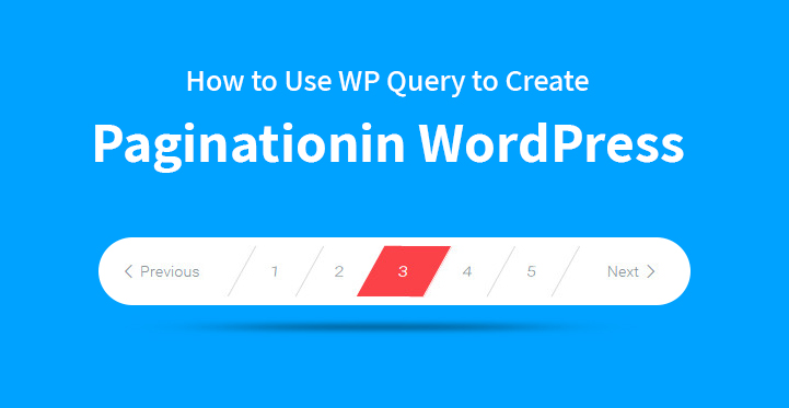 How to Use WP_Query to Create Pagination in WordPress