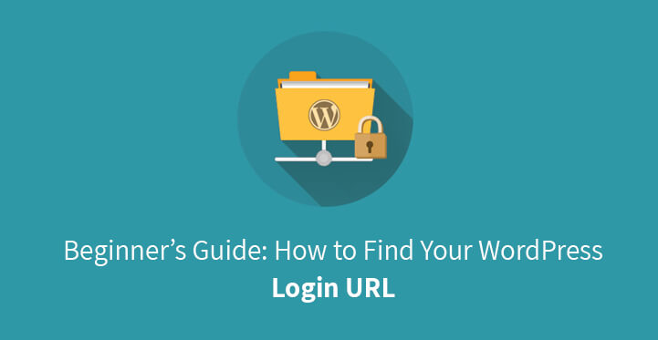 Beginners Guide How to Find Your WordPress Login URL