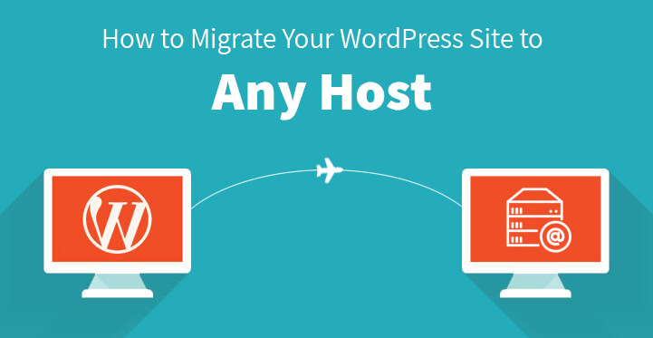 Migrate Your WordPress Site to Any Host