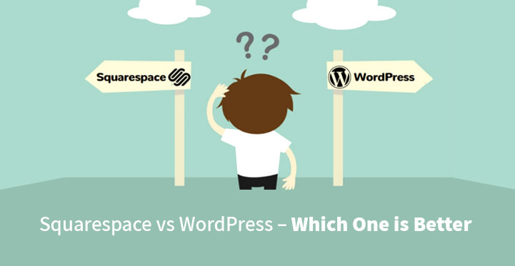 Squarespace vs WordPress – Which One is Better? (Pros and Cons)