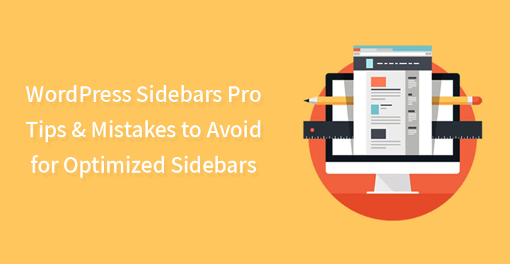 WordPress Sidebars Pro Tips Mistakes to Avoid for Optimized Sidebars