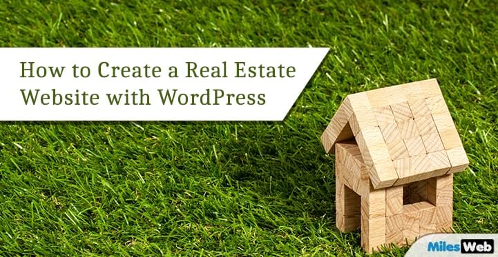 How to Create a Real Estate Website with WordPress?
