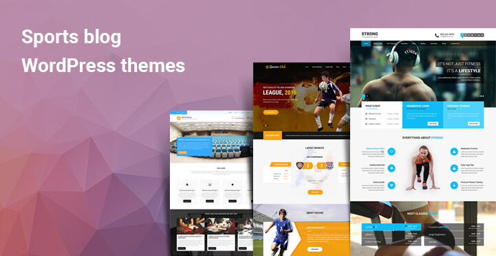 15 Sports blog WordPress Themes Come With Advanced Functionality