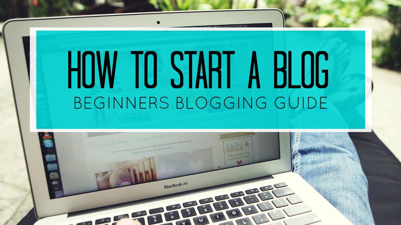 How To Start A Blog in 2021 - Blogging Beginners - Starting A Blog