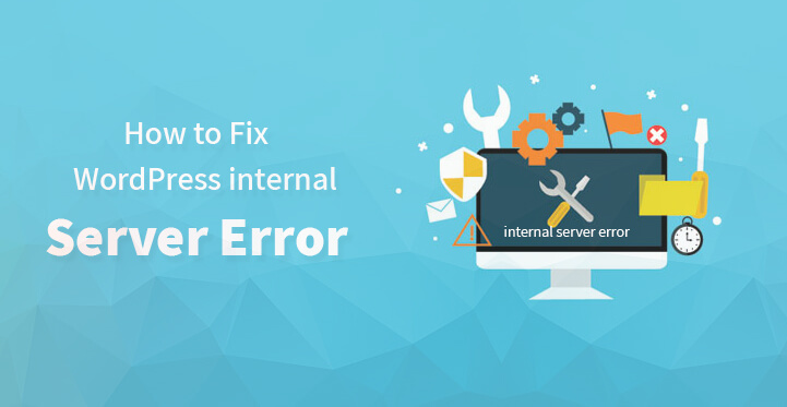 How to fix WordPress internal server error