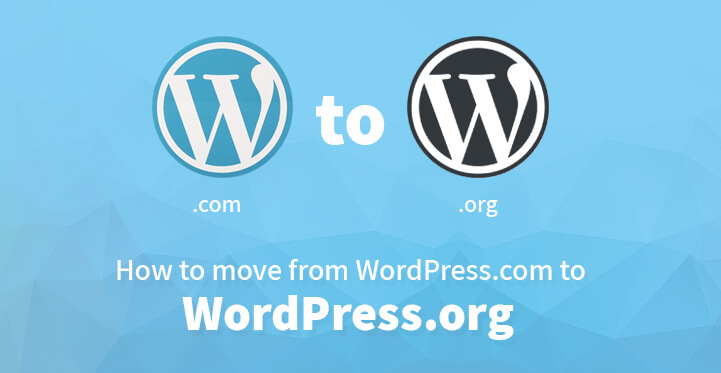 How to Move from WordPress.com to WordPress.org