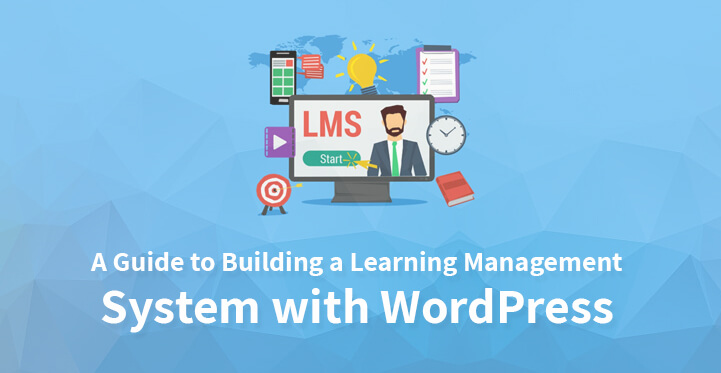 A Guide to Building a Learning Management System with WordPress