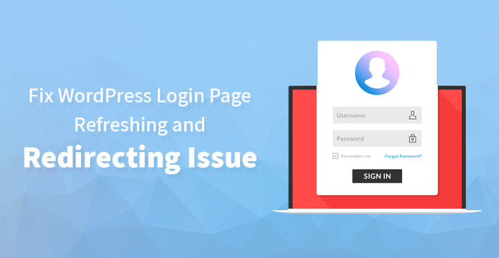 WordPress Login Page Refreshing and Redirecting Issue