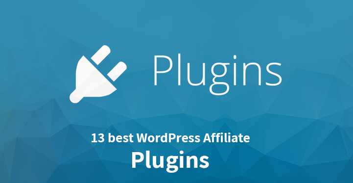 13 Best WordPress Affiliate Plugins for Website or Blogs