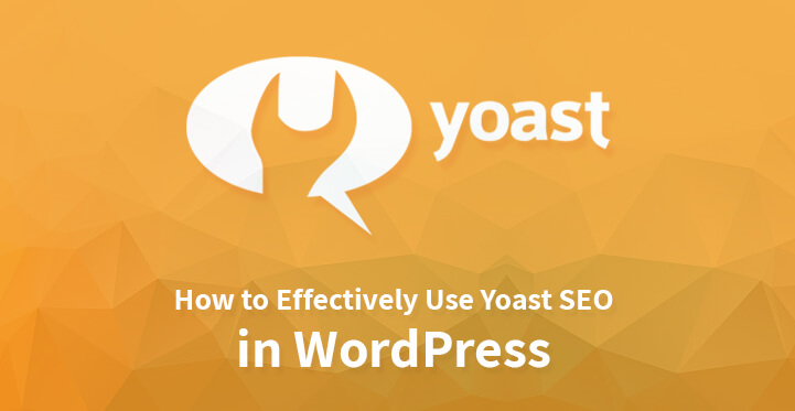 How to Easy and Effectively Use Yoast SEO in WordPress websites