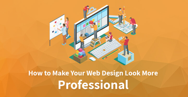 How to Make Your Web Design Look More Professional