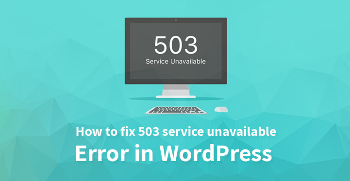 fix 503 service unavailable error in WordPress