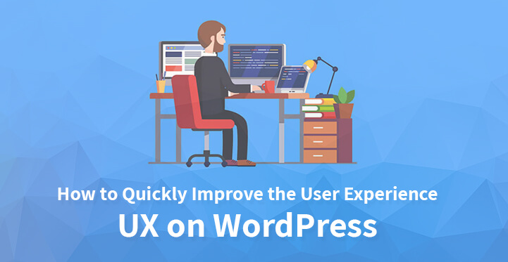 Improve the User Experience