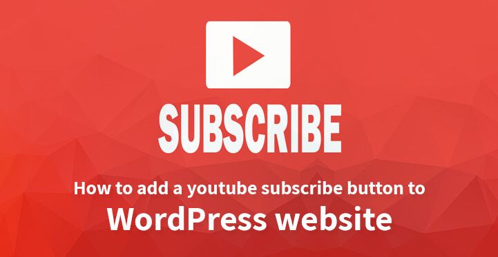 How to add a youtube subscribe button to WordPress website