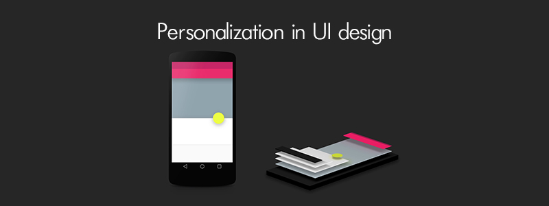 Personalization of UI design