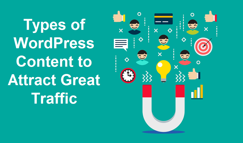 Types of WordPress Content to Attract Great Traffic