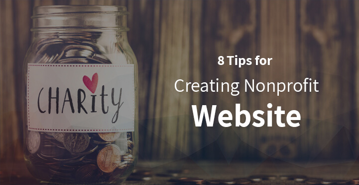 8 Tips for Creating Nonprofit Website