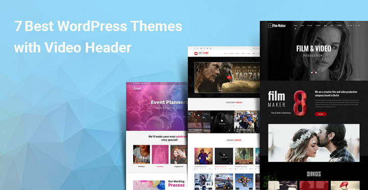7 Versatile and Multipurpose Best WordPress Themes with Video Header