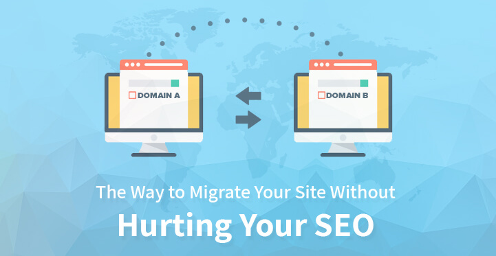 The Way to Migrate Your Website Without Hurting Your SEO