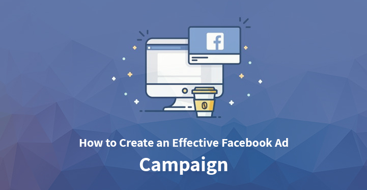 how to create a Facebook Ad Campaign
