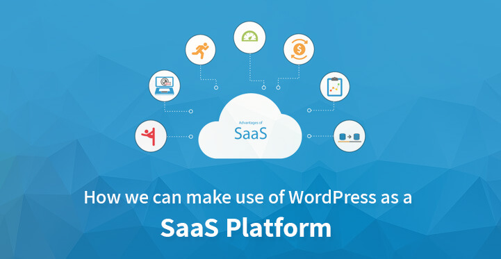 How we can make use of WordPress as a SaaS Platform