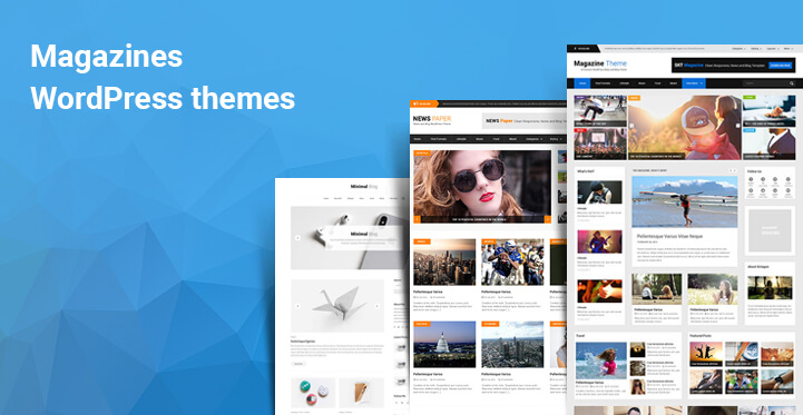 9 Magazines WordPress Themes for Newspaper and Journal Styled Websites